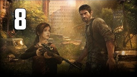 The Last of Us Gameplay Walkthrough Part 8 - A Special Partnership! (PS3) HD