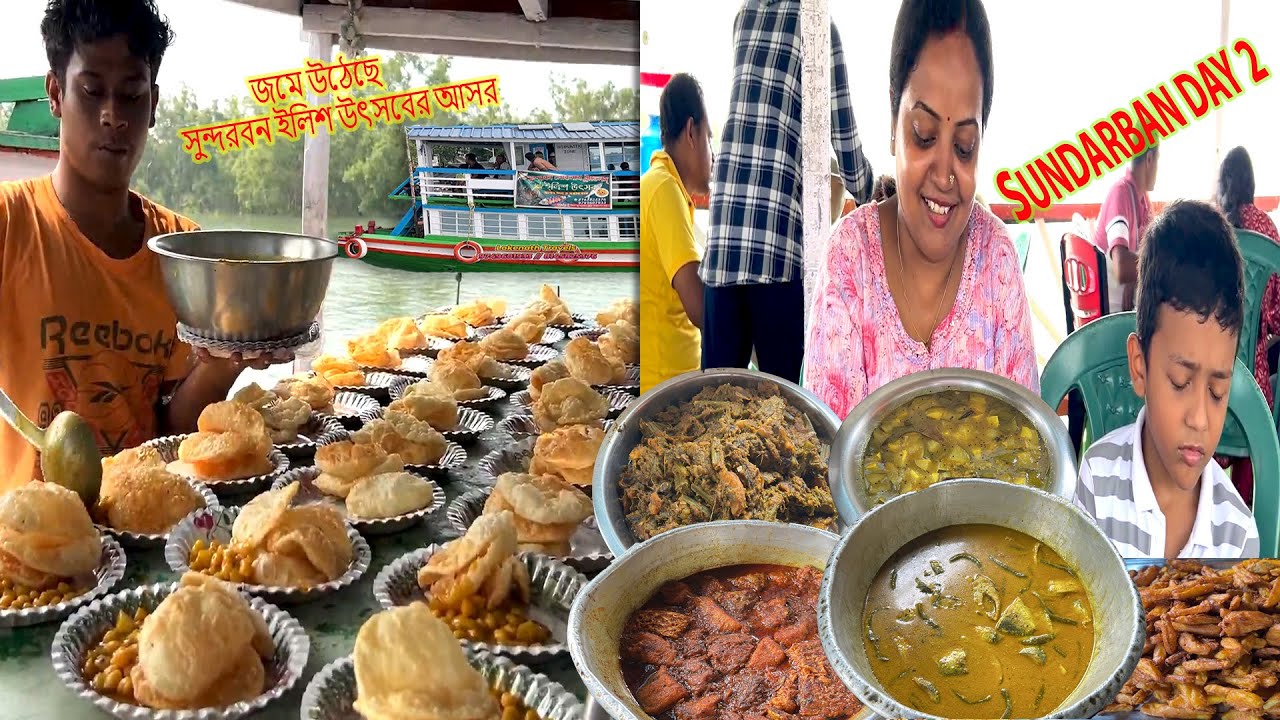 Sundarban Day 2 - DOI ILISH | VETKI KALIA | CHICKEN KOSHA | FRIED RICE | LUCHI JOMIA KHELAM 😋🐟🐠
