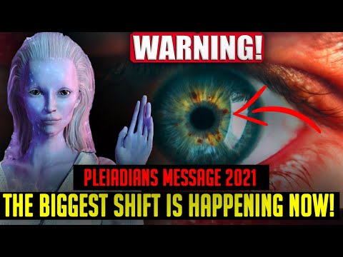 Pleiadians WAKE-UP Call voor oktober 2021 - De grootste verschuiving gebeurt NU!