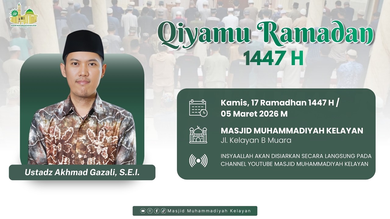 [LIVE] Qiyamu Ramadhan 1447 H Malam ke-17 - Ust. Akhmad Gazali, S.E.I.