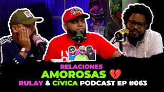 La búsqueda del amor misión imposible - Rulay Y Civica Ep.063