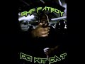 GMF FATBOY DO WIT DAT Official Audio GMF FATBOY DO WIT DAT Official Audio