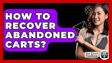 How To Recover Abandoned Carts? - TheEmailToolbox.com