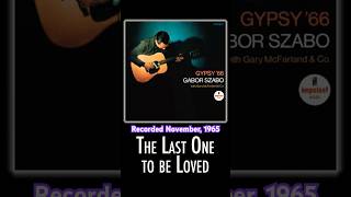 Gábor Szabó — THE LAST ONE TO FALL IN LOVE #november #1965 #impulse #guitar #bossa #jazzfusion #jazz