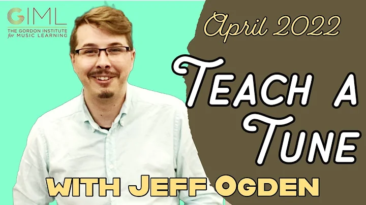 Teach a Tune with Jeff Ogden
