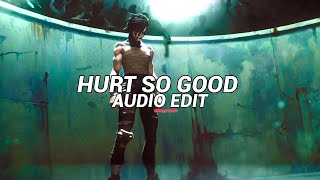 Hurts so good -astrid s [edit audio]