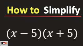 (x-5)(x+5) || How to Expand and Simplify the Expression (x-5)(x+5)