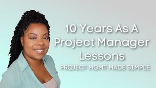 5 Things I've Learned As A Project Manager of 10 Years