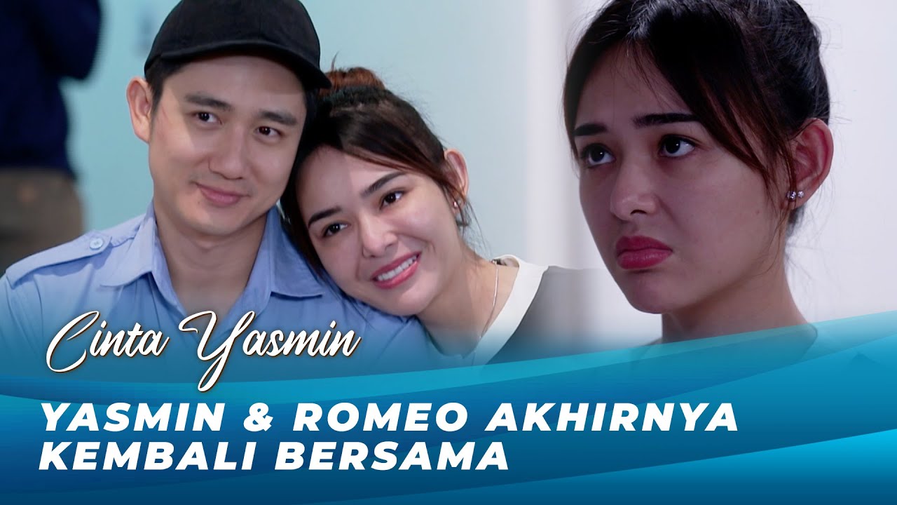 MESRA BANGET !! YASMIN AKHIRNYA BISA BUCIN LAGI SAMA ROMEO | CINTA YASMIN EPS 72