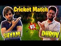 Cricket match between dhruv  shyam  vlog 5