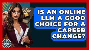 Is An Online LLM A Good Choice For A Career Change? - Law School Prep Hub
