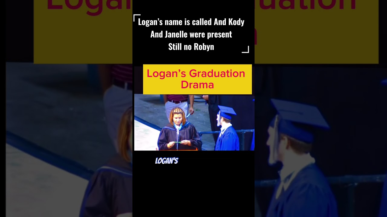 Logan Graduation Robyn was late on purpose part 1 