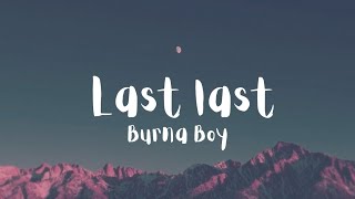 Burna Boy - Last Last (lyrics)