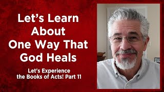 Let’s Learn About One Way That God Heals | Little Lessons with David Servant by David Servant 211 views 4 weeks ago 30 minutes