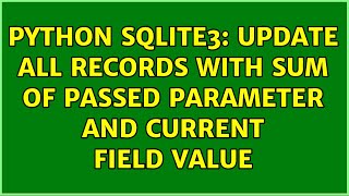 Python sqlite3: Update all records with sum of passed parameter and current field value