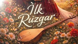 İlk Rüzgar . Anadolu Folk