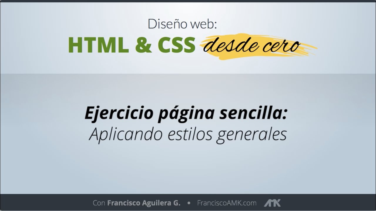 HTML y CSS Desde Cero – 19. Ejercicio Página Sencilla