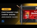 Photoshop For Canva Users (Complete Beginners Guide)