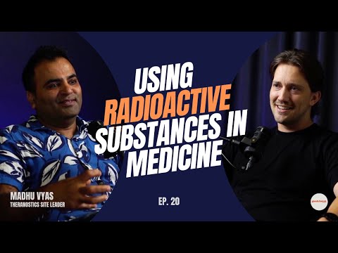 Madhu Vyas | Using Radiation for Diagnosis and Cancer Treatment | Ep20