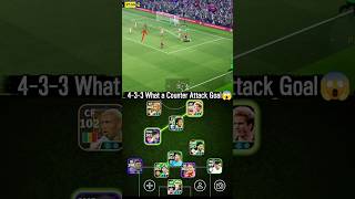 Best 4-3-3 Long Ball Counter Formation Goal 😱🔥 | eFootball 2026 #shorts