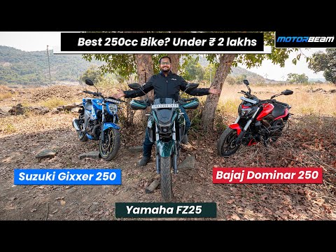 Best 250cc Bike? Dominar vs FZ25 vs Gixxer - Under Rs. 2 lakhs | MotorBeam हिंदी