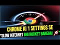 “Chrome ki Ye 5 Secret Settings Internet Speed Ko Rocket Ki Tarah Badha Degi 🚀