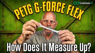GreenGate3D PETG G-Force Flex: Flexible PETG Put to the Test