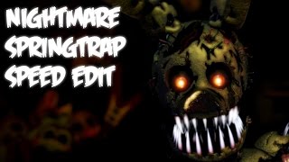 Speed Edit: Nightmare Springtrap