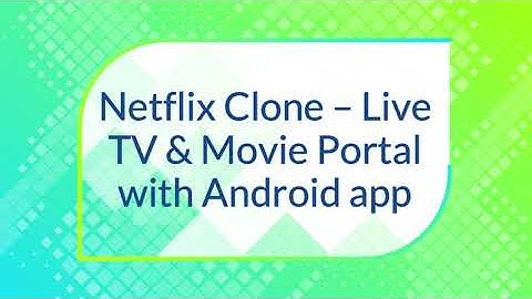 Netflix Clone – Live TV & Movie Portal with Android app(English)