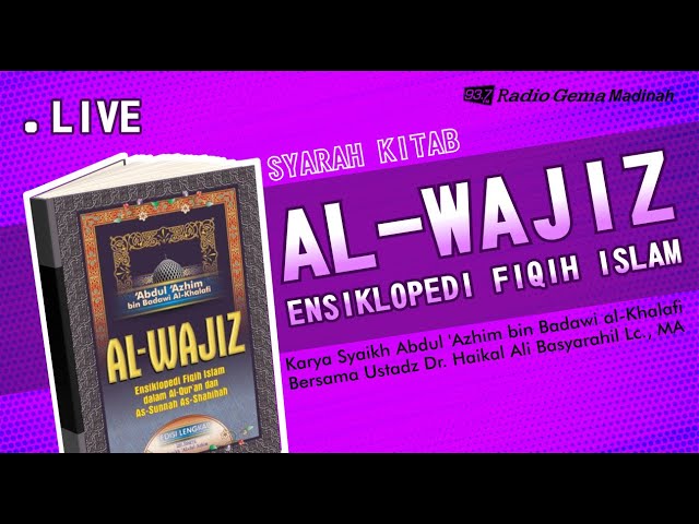 🔴[LIVE] MASALAH JUAL BELI YANG DILARANG | AL-WAJIZ | Ustadz Dr. Haikal Ali Basyarahil, Lc MA class=