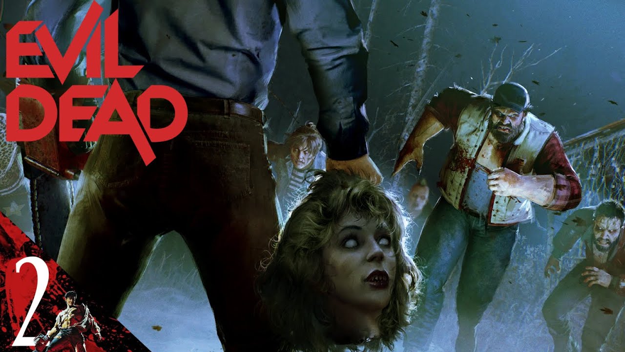 Evil Dead the Game  - If You Love Someone, Set Them Free... With a Chainsaw  - Gameplay Walkthrough