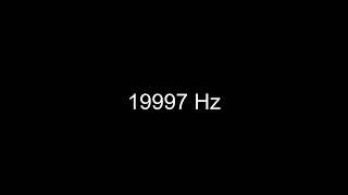 How 19997 Hz Sounds to the Human Ear