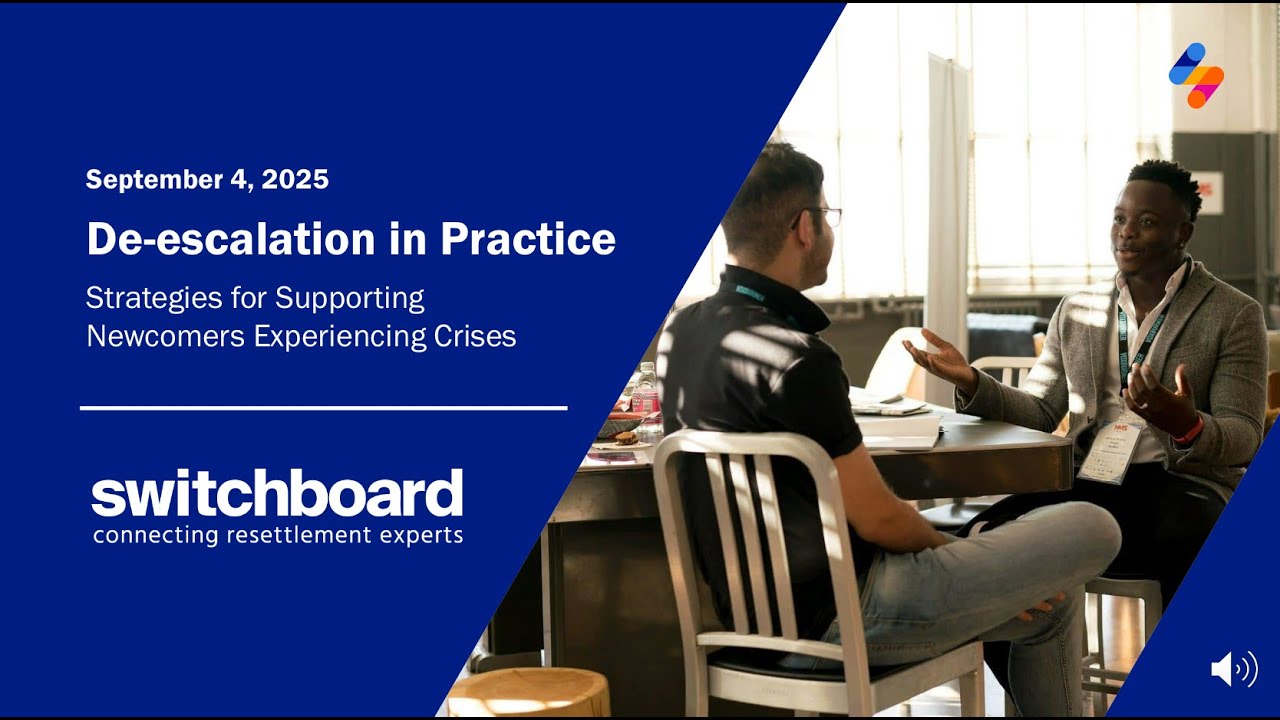 De-escalation in Practice: Strategies for Supporting Newcomers Experiencing Crises