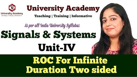 SS72: ROC For Infinite Duration Two sided(Non Causal) Signal