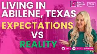 Expectations vs. Reality of Living in Abilene, Texas