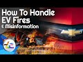 How To Tackle EV Fire Misinformation