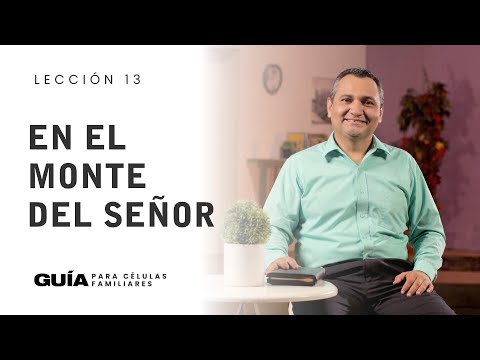 En el monte del Señor | Pastor Gabriel Mejía | La Guía Familiar