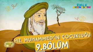 Çöldeki Işık / Hz. Muhammed'in (s.a.v.)  Hayatı - 9. Bölüm