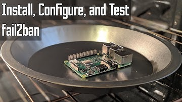 Raspberry Pi: Install, Configure, and Test fail2ban
