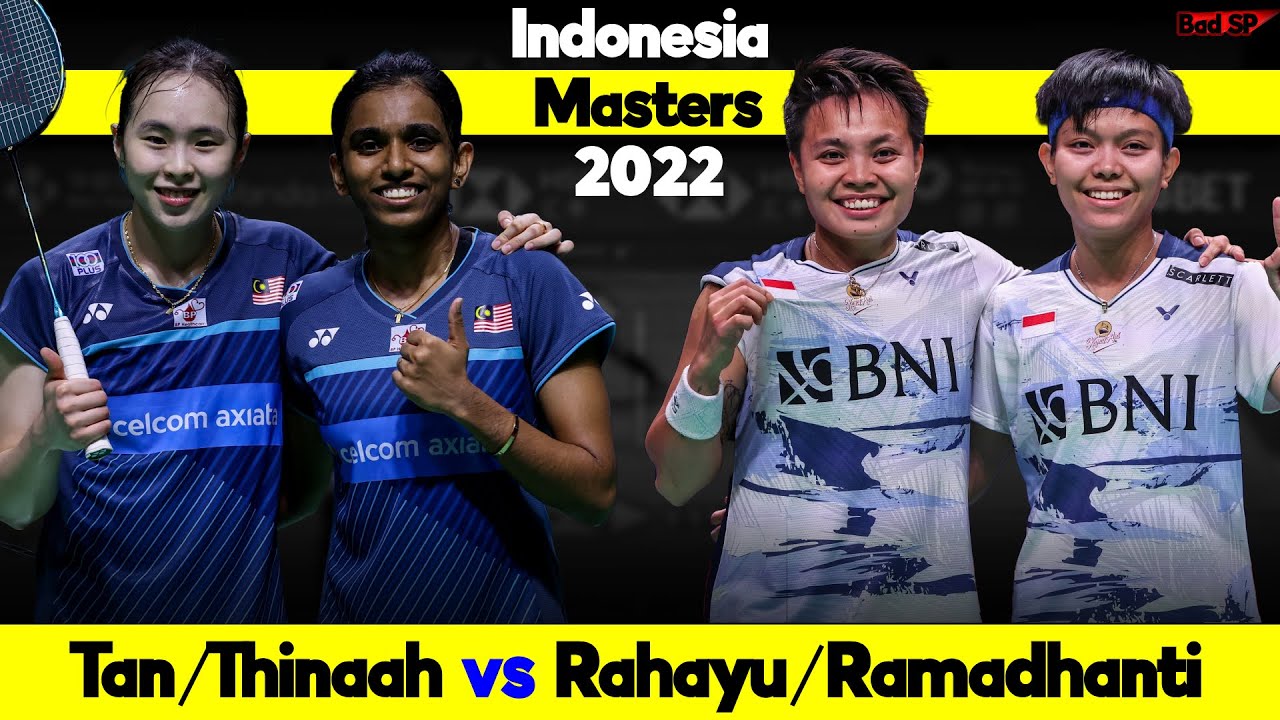 Tan Thinaah vs Rahayu Ramadhanti Indonesia Masters 2022 Badminton Match Highlights
