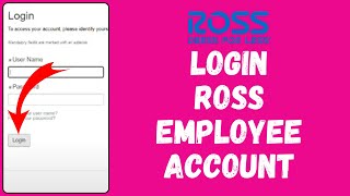 How to Login into Ross Employee Account