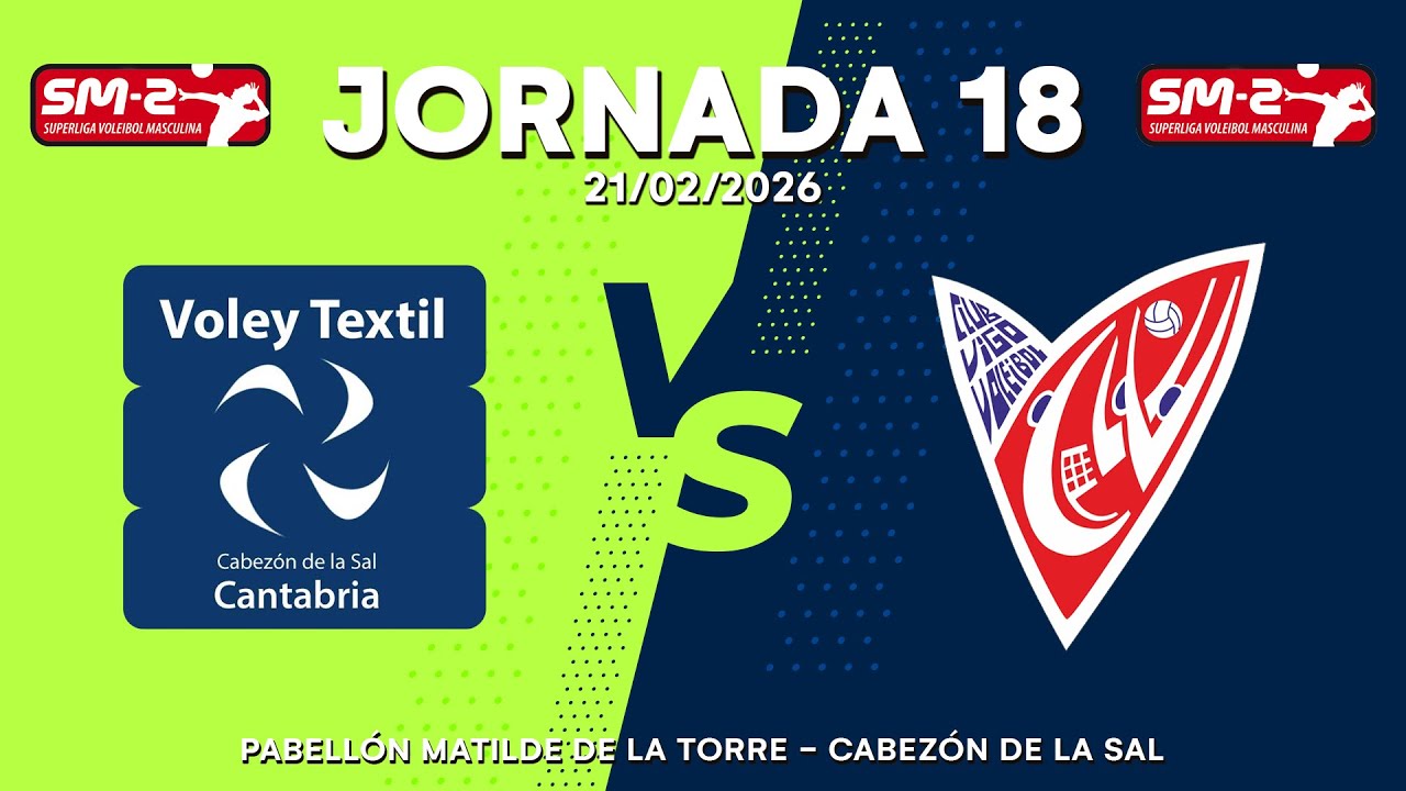 Jornada 18 - VOLEY TEXTIL SANTANDERINA vs CV VIGO - SM-2 2025-26 - Grupo A