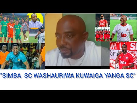 MDHIBITI WA FEDHA TAWI LA YANGA KiGOGO LUHANGA MABIBO DAR ES SALAAM AWASHAURI SIMBA KUWAIGA YANGA