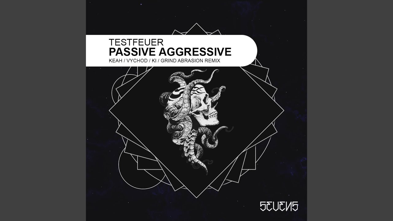 Passive Aggressive (Original Mix)