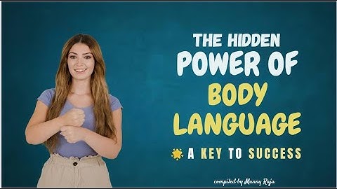 THE HIDDEN POWER OF BODY LANGUAGE:🌟A Key to Success | Unlocking the Secret Power of Body Language!
