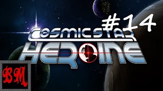 Let's Play Cosmic Star Heroine - Part 14