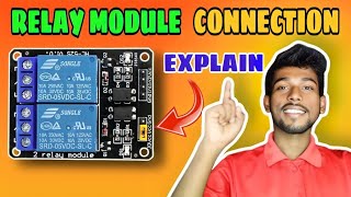 Understanding Relay Module Connection with Practical Demo | Hindi Tutorial