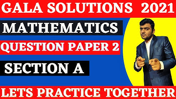 Gala Paper Solution 2021 std 10 || Maths || Question Paper 2 || Section A || Alish Madhani
