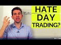 WHY DOES EVERYONE HATE DAY TRADING!? 👿