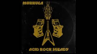 Murkula - Acid Rock Steady